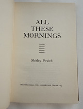 Vintage-ALL THESE MORNINGS by Shirley Povich 1969 1st Edition-HC Book