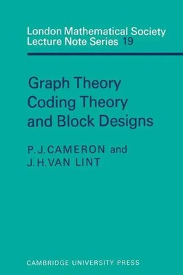 J. van Lint (u. a.) | Graph Theory, Coding Theory and Block Designs | Buch