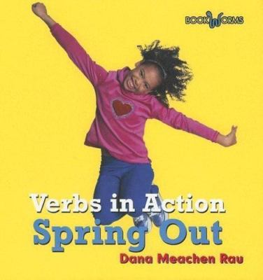 Spring Out by Rau, Dana Meachen