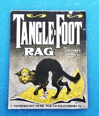 Tangle-Foot RAG!  1910 F H Losey Vandersloot Sheet Music! CAT Cover!
