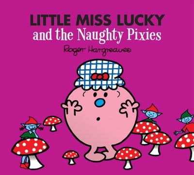 Little Miss Lucky and the Naughty Pixies by Adam Hargreaves (Paperback Book)