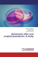 Tabishur Rahman (U. A.) | Bacteremia After Oral Surgical Procedures: A Study