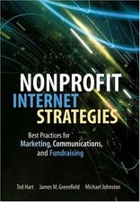 NONPROFIT INTERNET STRATEGIES: BEST PRACTICES FOR By Ted Hart & James M. Mint