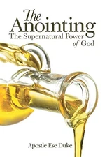 The Anointing The Supernatural - Paperback - GOOD