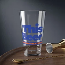 This Beer is Cheaper Than Therapy Mixing Glass 16 oz Pint Glass  Gift for Him