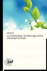 La Traduction: Un Ancrage Entre Universel Et Local by Daoud Adel (Paperback / softback, 2012)