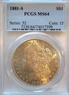 1881-S PCGS MS-64 Golden Obv. Toned/Brilliant Reverse Morgan Silver Dollar #415