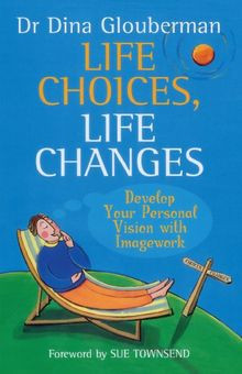 Life Choices, Life Changes: Develop Your Personal Vision... | Buch | Zustand gut