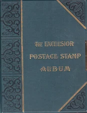 VINTAGE EXCELSIOR  POSTAGE STAMP ALBUM - for 19TH CENTURY STAMPS - LOOK!