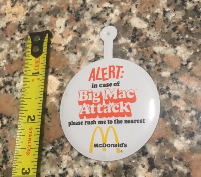 VTG 1980's McDonald's In Case of Big Mac Attack Pinback ALERT Nearest Rush Me