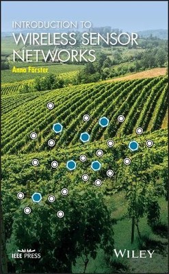 Introduction to Wireless Sensor Networks by Anna Forster - 9781118993514