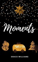 Grace Williams | Moments | Taschenbuch | Englisch (2024) | Bookleaf Publishing