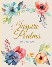 Inspire Psalms Coloring Book: Large Print Christian Bible Verse Colouring Book f
