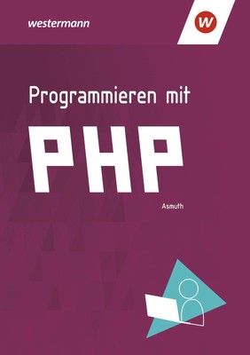 Markus Asmuth Programmieren mit PHP: Schülerband (Hardback) (UK IMPORT)