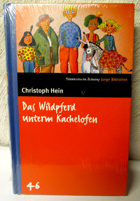 Das Wildpferd unterm Kachelofen Christoph Hein Kinderbuch  OVP Gebunden B8
