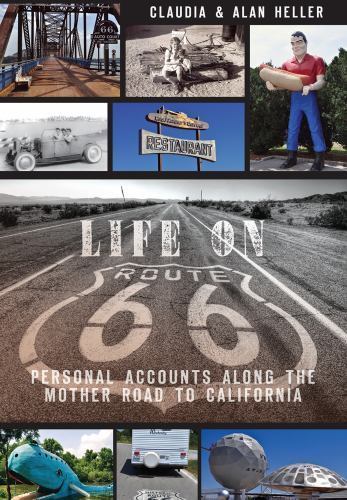 Life on Route 66 : Personal Accounts Along the Mother Road to California, Pap...