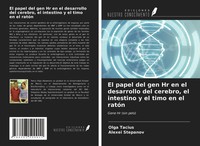 Olga Tacius (U. A.) | El Papel Del Gen Hr En El Desarrollo Del Cerebro, El...