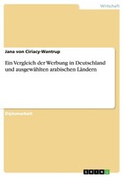 Werbung In Deutschland Und AusgewäHlten Arabischen LäNdern. Ein Vergleich Jana V