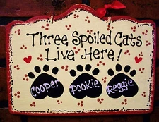 PERSONALIZED 3 Spoiled CATS SIGN Kennel Pet Wall Plaque Groomer Wood Craft Decor
