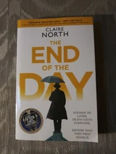 The End Of The Day By Claire North ARC Uncorrected Proof 2017 Paperback Novel...
