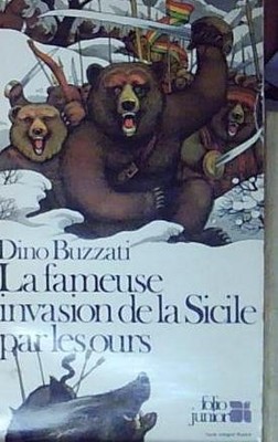 Buzzati LA FAMEUSE INVASION DE LA SICILE PAR LES OURS