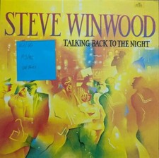 Steve Winwood Talking Back To The Night Vinyl Record LP VG+/VG ILPS 9777 1982