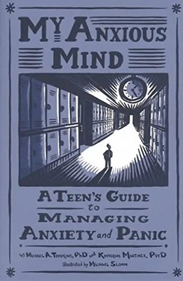 My Anxious Mind: A Teen's Guide to Managing Anxiety and Panic ZUSTAND SEHR GUT