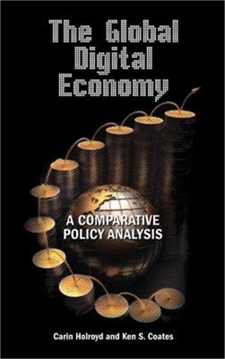 The Global Digital Economy: A Comparative Policy Analysis (Hardback or Cased Boo
