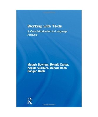 Working with Texts, Maggie Bowring, Ronald Carter, Angela Goddard, Danuta Reah, 