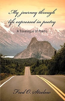 My Journey Through Life Expressed in Poetry: A Travelogue of Poe