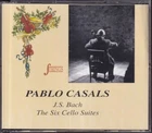 Bach: The Six Cello Suites : Pablo Casals : CD