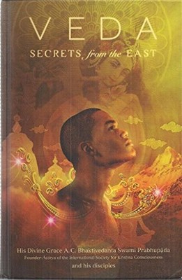 Veda- Secrets from the far east, A.C. Bhaktivedanta Swami Prabhupada, Disciples,