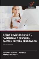 Ocena Czynno¿Ci P¿Uc U PacjentÓW Z Zespo¿Em Zawa¿U Mi¿¿Nia Sercowego Juliana Cor