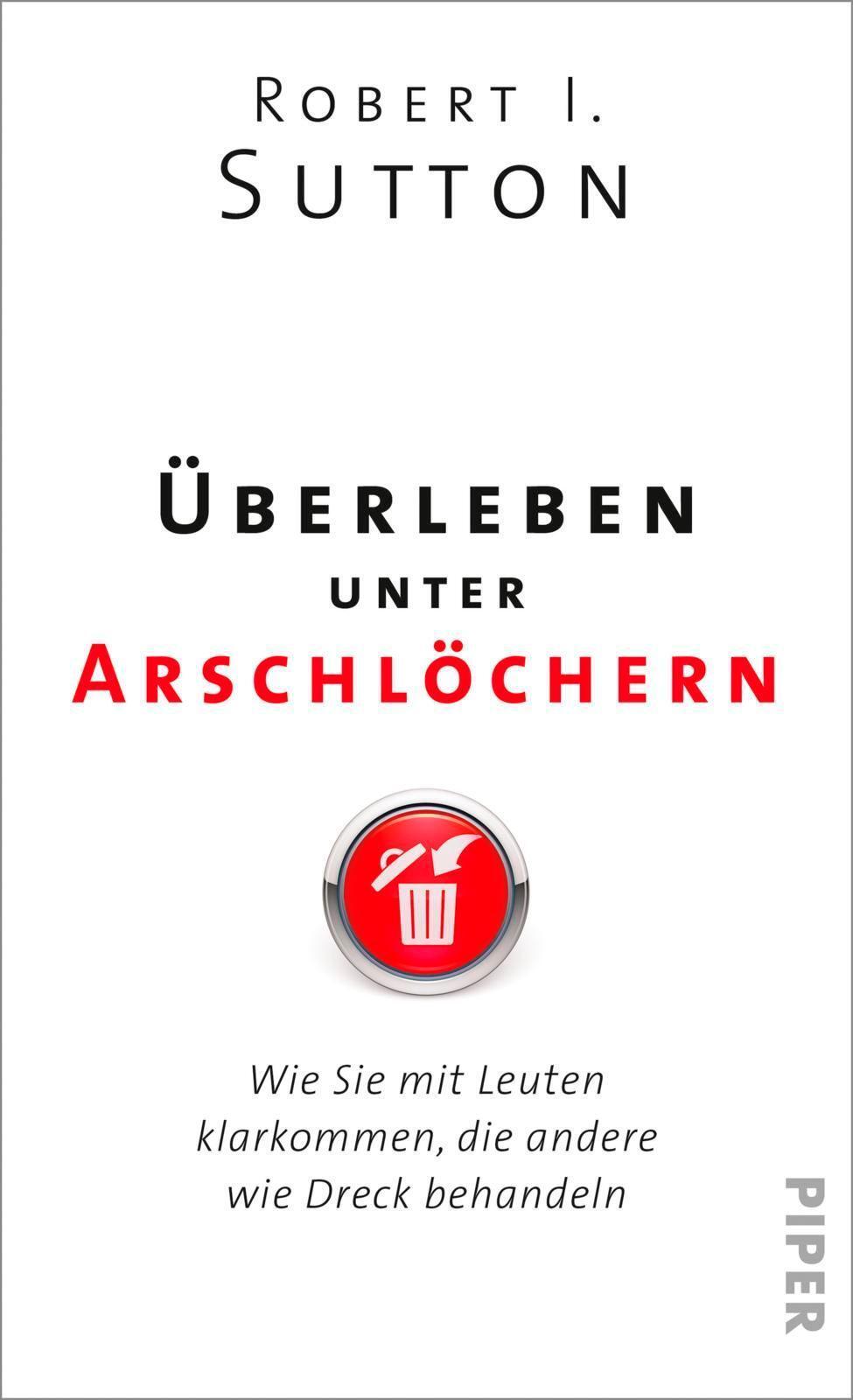 Thumbnail - Überleben Unter Arschlöchern, Robert I. Sutton