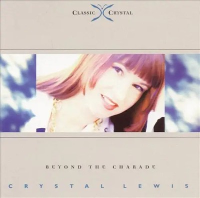 CD Crystal Lewis Beyond The Charade Metro One Recordings