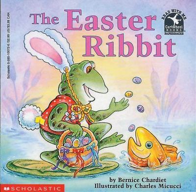 The Easter Ribbit (Read With Me Paperbacks) by Bernice Chardiet