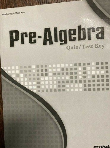 Abeka pre-Algebra quiz/test key **Price Drop!** only 7.00 (3.00 shipping)