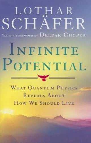 Infinite Potential: What Quantum Physics Reveals About How We Should Live - GOOD
