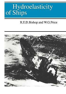 Hydroelasticity of Ships Bishop Price Paperback Cambridge University Press