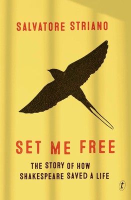Salvatore Striano | Set Me Free: The Story of How Shakespeare Saved a Life