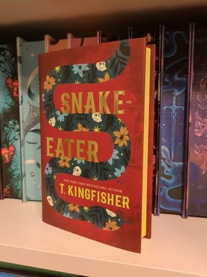 Snake Eater by T. Kingfisher   BROKEN BINDING, SIGNED, SPECIAL EDITION HARDBACK