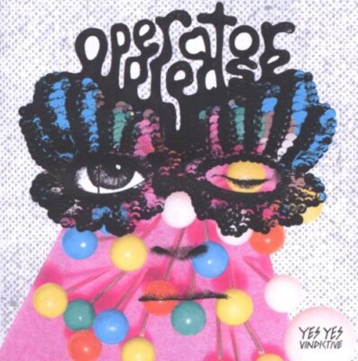 Operator Please - Yes Yes Vindictive