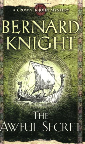 The Awful Secret (Crowner John Mystery) - Knight, Bernard