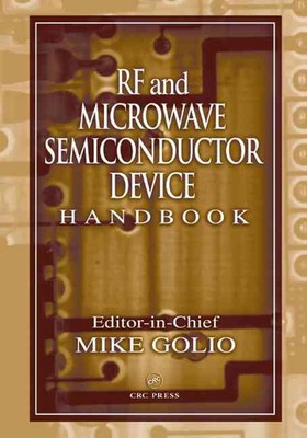 RF and Microwave Semiconductor Device Handbook by Mike Golio (English) Hardcover