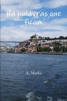 A. Marks | Há Palavras Que Ficam | Taschenbuch | Portugiesisch (2014) | [.]