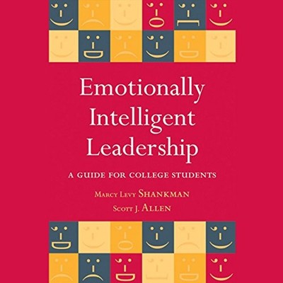 Emotionally Intelligent Leadership:..., Allen, Scott J.