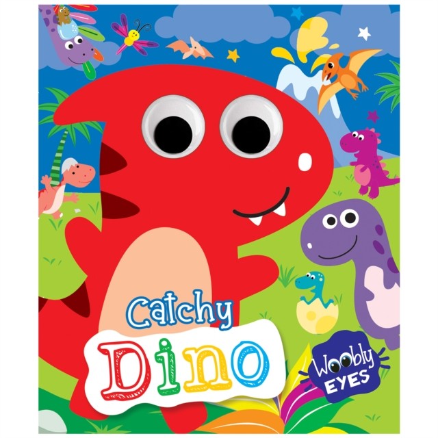 Wobbly Eyes Story Board Book: Catchy Dino - Story Board Book With Googly Eyes For Fun And Interactive Learning For Kids : Catchy Dino - Wobbly Eyes Mamta Garg - Image 3