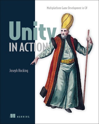 Unity in Action: Multiplatform Game Development in C# with Unity 5 - paperba...