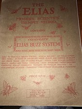 The Elias Modern Scientific Trumpet Method Complete Elias Buzz System