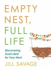 Empty Nest, Full Life: Discovering God's Best for Your Next - VERY GOOD